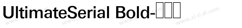 UltimateSerial Bold字体转换